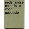 Nederlandse Commissie voor Geodesie by Nederlandse Commissie voor Geodesie