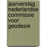 Jaarverslag Nederlandse Commissie voor Geodesie door Onbekend