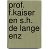 Prof. f.kaiser en s.h. de lange enz door Haasbroek