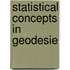 Statistical concepts in geodesie