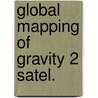 Global mapping of gravity 2 satel. door Colombo