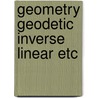 Geometry geodetic inverse linear etc door Teunissen