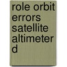 Role orbit errors satellite altimeter d by Schrama