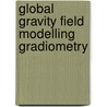 Global gravity field modelling gradiometry by Koop