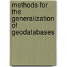 Methods for the generalization of geodatabases by Marianne Molenaar