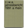 R.i.w.a. jahresbericht 1991 a rhein by Unknown