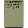 Rijn-Alarmmodel bij gestuwde Nederrijn-Lek door A. van Mazijk
