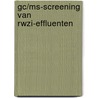 GC/MS-screening van RWZI-effluenten by R.P.M. Berbee