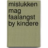 Mislukken mag faalangst by kindere by Ard Nieuwenbroek