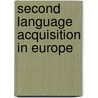 Second language acquisition in Europe door Onbekend