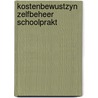 Kostenbewustzyn zelfbeheer schoolprakt door Holtmaat