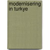 Modernisering in turkye door Piet Bakker