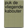 Puk de vliegende kabouter by Vermeiren