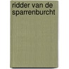 Ridder van de sparrenburcht by Boude