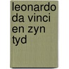Leonardo da vinci en zyn tyd door Armand Boni