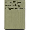 Ik zat 31 jaar onschuldig i.d.gevangenis door Jos Cels