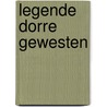 Legende dorre gewesten door Chevalier
