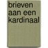 Brieven aan een kardinaal