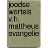 Joodse wortels v.h. mattheus evangelie door Weinreb