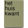 Het huis kwant by Bardet