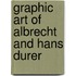 Graphic art of albrecht and hans durer