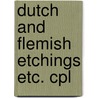 Dutch and flemish etchings etc. cpl by Hollstein