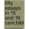 Fifty essays in 15 and 16 cent.bibl by Scholderer