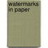 Watermarks in paper