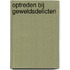 Optreden bij geweldsdelicten