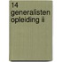 14 Generalisten opleiding II