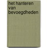 Het hanteren van bevoegdheden by Unknown