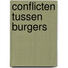 Conflicten tussen burgers door Onbekend