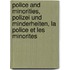 Police and Minorities, Polizei und Minderheiten, La police et les minorites
