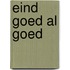 Eind goed al goed