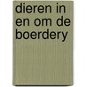 Dieren in en om de boerdery by Mies Bouhuys
