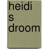 Heidi s droom door Spyri