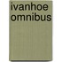 Ivanhoe omnibus