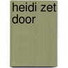 Heidi zet door door Spyri