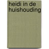 Heidi in de huishouding door Spyri