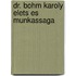 Dr. Bohm Karoly elets es munkassaga