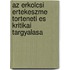 Az erkolcsi ertekeszme torteneti es kritikai targyalasa