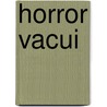Horror vacui by Simon Blaas
