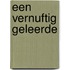 Een vernuftig geleerde