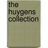 The Huygens collection door R.H. van Gent