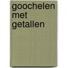 Goochelen met getallen door A. Wiechmann