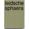 Leidsche sphaera by Rudolf Dekker