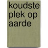 Koudste plek op aarde door Helden