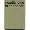 Noodlanding in kandahar door Ferretti