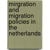 Mirgration and migration policies in The Netherlands by E. Snel
