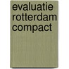 Evaluatie Rotterdam Compact door Ralph van der Aa